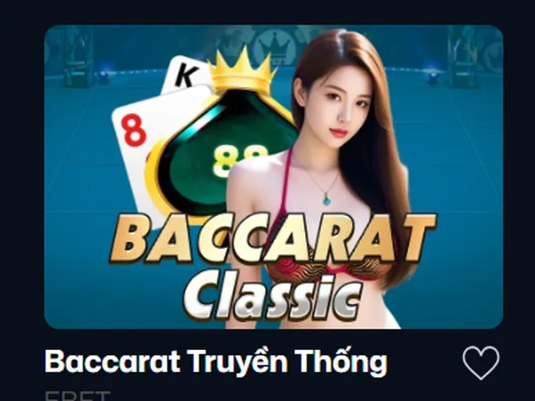 Sức Hút Đẳng Cấp Từ Baccarat Truyền Thống Tại VaoBet Đấu Trường Đỉnh Cao